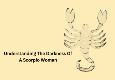Understanding The Darkness Of A Scorpio Woman